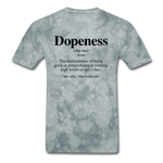 Dopeness - grey tie dye