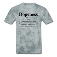 Dopeness - grey tie dye