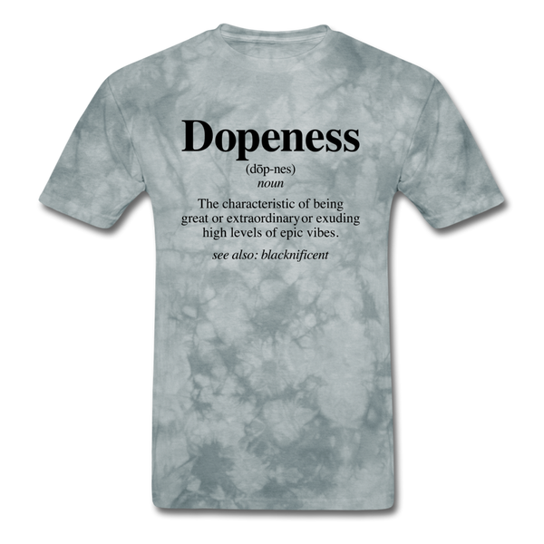 Dopeness - grey tie dye