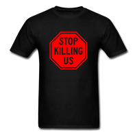 Stop Killing Us - black