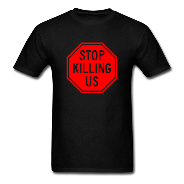 Stop Killing Us - black
