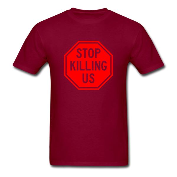 Stop Killing Us - burgundy