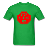 Stop Killing Us - bright green