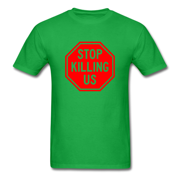 Stop Killing Us - bright green