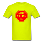 Stop Killing Us - safety green