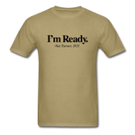I m Ready - khaki