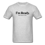 I m Ready - heather gray