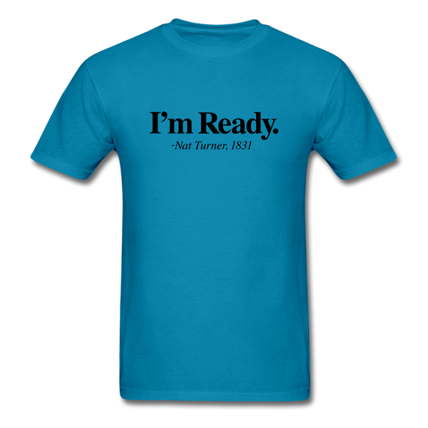I m Ready - turquoise