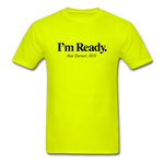 I m Ready - safety green