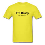 I m Ready - yellow