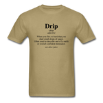 Drip Definition - khaki