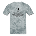 Drip Definition - grey tie dye