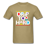 Drip Too Hard - khaki