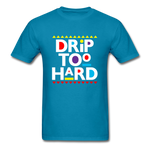 Drip Too Hard - turquoise