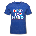Drip Too Hard - mineral royal
