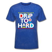 Drip Too Hard - mineral royal