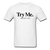 Try Me - white