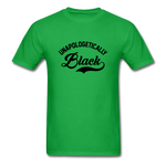 Unapologetically Black - bright green
