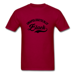 Unapologetically Black - dark red