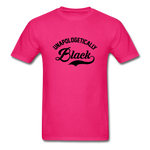 Unapologetically Black - fuchsia