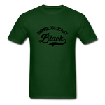 Unapologetically Black - forest green