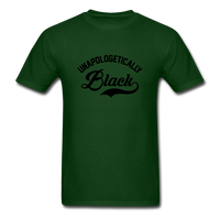 Unapologetically Black - forest green
