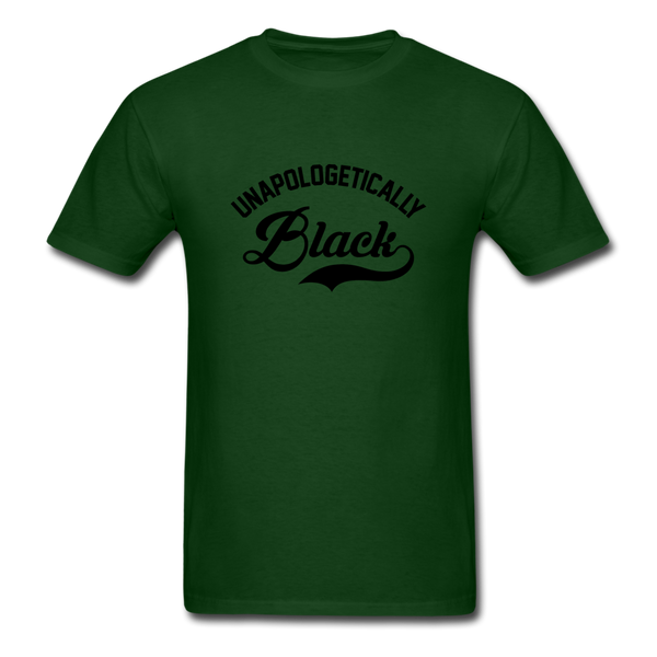 Unapologetically Black - forest green