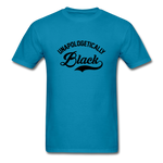 Unapologetically Black - turquoise