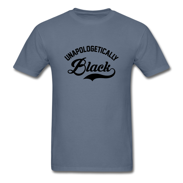 Unapologetically Black - denim