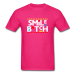 Smile B*tch - fuchsia