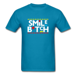 Smile B*tch - turquoise