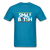 Smile B*tch - turquoise