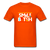 Smile B*tch - orange