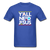 Y'All Need Jesus - royal blue