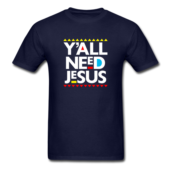 Y'All Need Jesus - navy