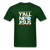 Y'All Need Jesus - forest green
