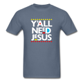 Y'All Need Jesus