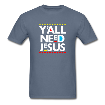 Y'All Need Jesus
