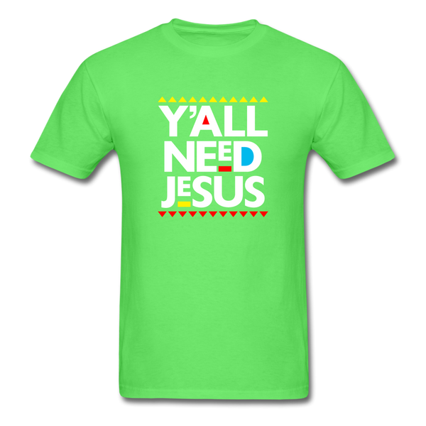 Y'All Need Jesus - kiwi