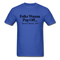 Folks Wanna Pop Off - royal blue