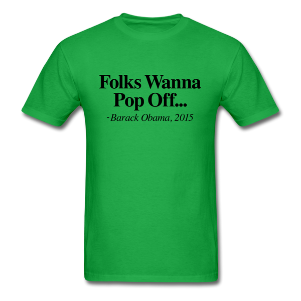 Folks Wanna Pop Off - bright green