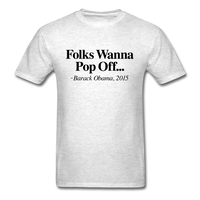Folks Wanna Pop Off - light heather gray