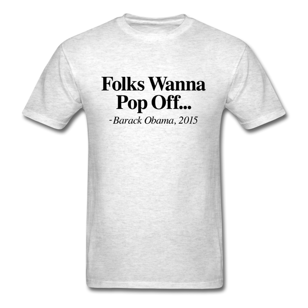 Folks Wanna Pop Off - light heather gray