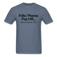 Folks Wanna Pop Off - denim
