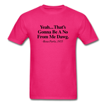 Yeah... That's Gonna - fuchsia