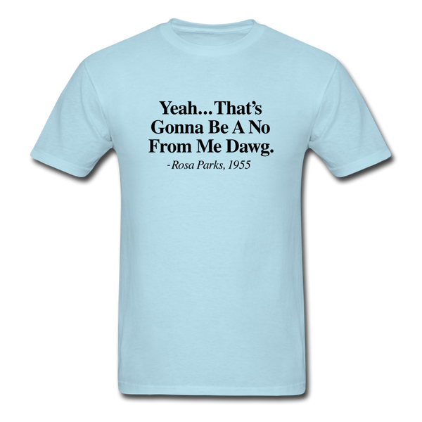 Yeah... That's Gonna - powder blue