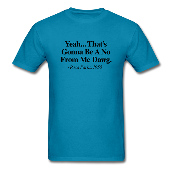 Yeah... That's Gonna - turquoise