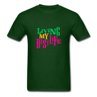 Living My Best Life - forest green