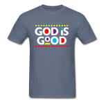 God Is Good - denim