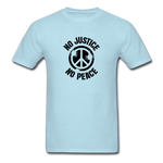 No  Justice No Peace - powder blue